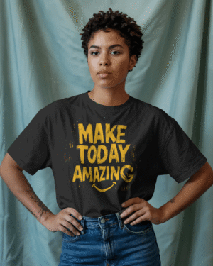 Make Today Amazing Quote T-Shirt for Women – Inspirational Round Neck Tee